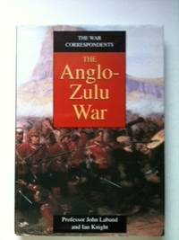 Imagen del vendedor de The War Correspondents The Anglo-Zulu War a la venta por WellRead Books A.B.A.A.