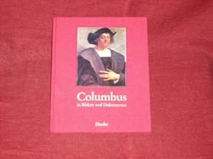 Seller image for Columbus in Bildern und Dokumenten. for sale by Der-Philo-soph