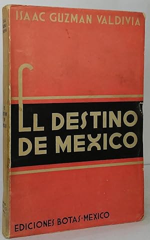 El Destino de Mexico