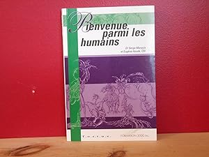 Seller image for BIENVENUE PARMI LES HUMAINS for sale by La Bouquinerie  Dd