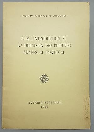 SUR L'INTRODUCTION ET LA DIFFUSION DES CHIFFRES ARABES AU PORTUGAL.