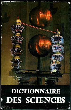 Bild des Verkufers fr Dictionnaire des sciences - Mathmatiques, Mcanique, Cosmographie, Physique, Chimie. zum Verkauf von Bouquinerie Aurore (SLAM-ILAB)