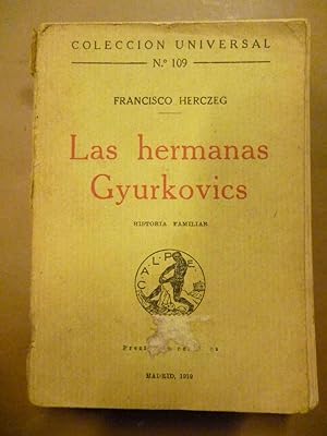 Seller image for Las Hermanas Gyurkovics. Novela. Trad. por A. Rvsz. for sale by Carmichael Alonso Libros