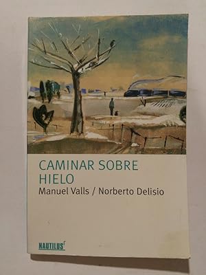 Seller image for Caminar sobre hielo for sale by ANTIQUARIAT Franke BRUDDENBOOKS