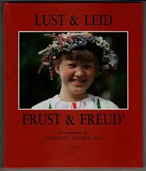 Bild des Verkufers fr Lust & Leid - Frust & Freud' : Eine Anthologie. zum Verkauf von Antiquariat Peda