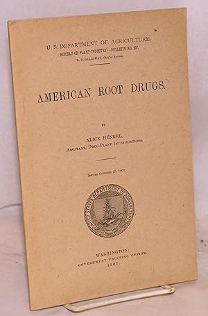 Image du vendeur pour American root drugs mis en vente par Bolerium Books Inc.