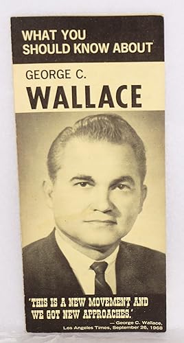 What you should know about George C. Wallace