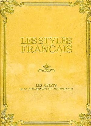 Image du vendeur pour LES STYLES FRANCAIS, LES OBJETS, LES ARTS DE LA TABLE DE LA RENAISSANCE AU MODERN STYLE: LA CERAMIQUE (FAENCE ET PORCELAINE), L'ETAIN, L'ARGENT, LE VERRE, LE CRISTAL, LES ACCESSOIRES DE LA CUISINE mis en vente par Le-Livre