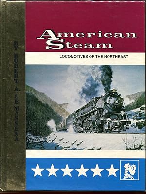 Imagen del vendedor de American Steam, Volume 2, Locomotives of the Northeast a la venta por Dearly Departed Books