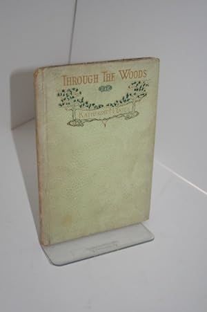 Through The Woods: A Little Tale In Which There Is More Than Meets The Eye