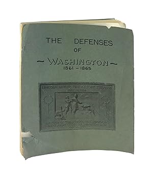 The Defenses of Washington: 1861-1865