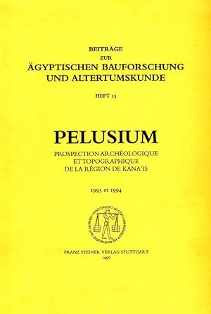 Pelusium. Prospection archéologique et topographique de la région de Kana'is.