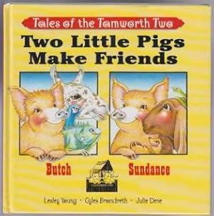 Bild des Verkufers fr Tales of the Tamworth Two Two Little Pigs Make Friends zum Verkauf von HORSE BOOKS PLUS LLC