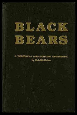 Black Bears: A Technical and Hunting Guidebook