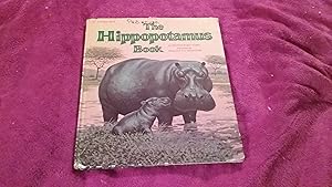 Imagen del vendedor de THE HIPPOPOTAMUS BOOK a la venta por Betty Mittendorf /Tiffany Power BKSLINEN