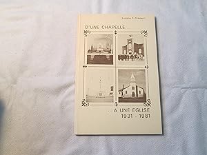 Immagine del venditore per D'une Chapelle � une Eglise. 1931-1981. venduto da Doucet, Libraire/Bookseller