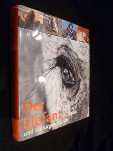 Immagine del venditore per Der Elefant un Natur und Kulturgeschichte venduto da Abraxas-libris