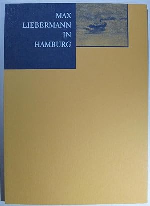 Seller image for Max Liebermann in Hamburg. Landschaften zwischen Alster und Elbe 1890-1910. Katalog zur Ausstellung in der Hamburger Kunsthalle 1994. for sale by Antiquariat Roland Ggler