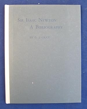 Image du vendeur pour A Bibliography of the Works of Sir Isaac Newton: together with a list of books illustrating his works mis en vente par James Fergusson Books & Manuscripts