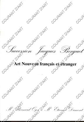 SUCCESSION JACQUES BOCQUET. ART NOUVEAU FRANCAIS ET ETRANGER. [GALLE. GEROME. DAMMOUSE. MASSIER. ...