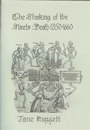 Seller image for THE SHAKING OF THE SHEETS : DEATH 1350-1660 for sale by Paul Meekins Military & History Books
