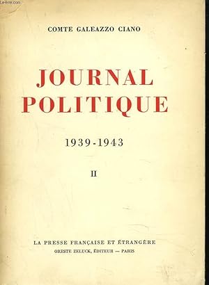 Image du vendeur pour JOURNAL POLITIQUE 1939-1943. TOME II. mis en vente par Le-Livre