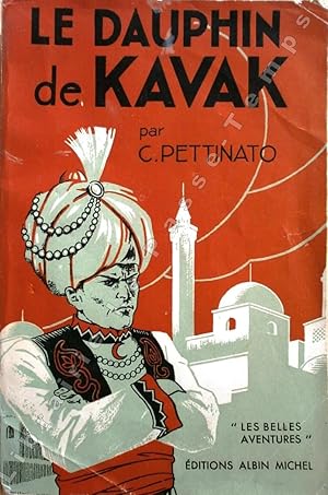 Seller image for Collection Les Belles Aventures / LE DAUPHIN DE KAVAK. Traduit et adapt de l'italien par la comtesse de Genc. for sale by Jean-Paul TIVILLIER