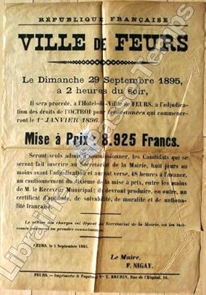 Imagen del vendedor de Affiche municipale - Feurs 1895 - ADJUDICATION DE LA FERME DE L'OCTROI. a la venta por Jean-Paul TIVILLIER