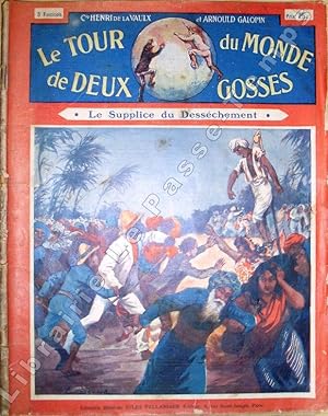 Image du vendeur pour Le Tour du Monde de deux Gosses [2 - LA CHASSE A L'HOMME EN BALLON DIRIGEABLE // 3 - LE SUPPLICE DU DESSCHEMENT // 4 - LES CHASSEURS ROUGES]. mis en vente par Jean-Paul TIVILLIER