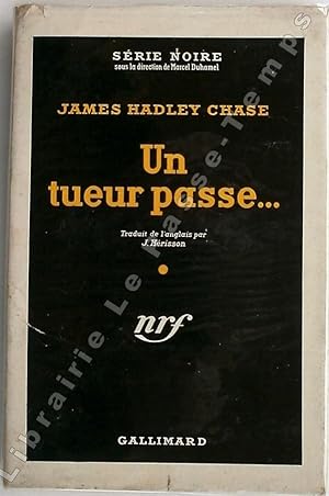 Seller image for Collection Srie Noire - N 165 - UN TUEUR PASSE. (I'll bury me dead, 1953). Traduit de l'amricain par J. Hrisson. for sale by Jean-Paul TIVILLIER