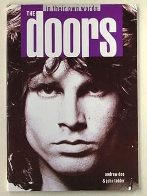 The Doors in Their Own Words.