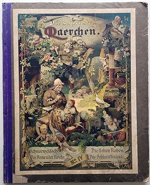 Die schönsten Maerchen No. IV. Schneeweisschen und Rosenrot. Der Arme u. der Reiche. Die sieben R...