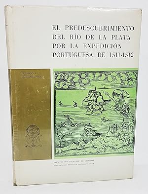 Imagen del vendedor de EL PREDESCUBRIMIENTO DEL RIO DE LA PLATA POR LA EXPEDICION PORTUGUESA DE 1511 - 1512 a la venta por La Basse Fontaine