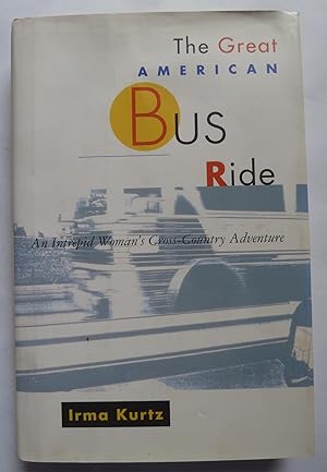 Seller image for The Great American Bus Ride for sale by Peninsula Books