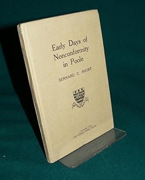 Bild des Verkufers fr Early Days of Nonconformity in Poole zum Verkauf von Lincolnshire Old Books