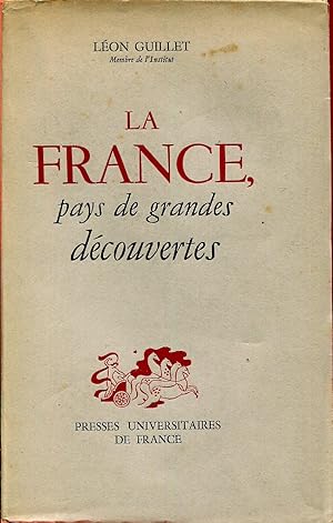 Image du vendeur pour La France, pays de grandes dcouvertes mis en vente par Sylvain Par