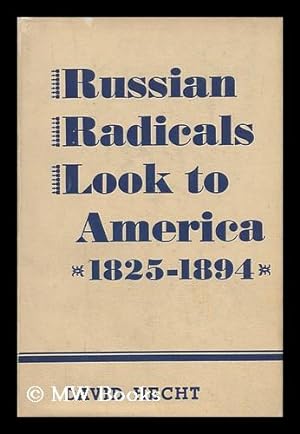 Immagine del venditore per Russian Radicals Look At America 1825-1894 venduto da MW Books