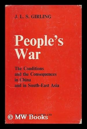 Imagen del vendedor de People's War - the Conditions and the Consequences in China and in South-East Asia a la venta por MW Books Ltd.