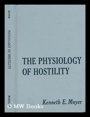 Seller image for The Physiology of Hostility for sale by MW Books