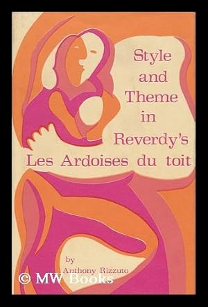 Seller image for Style and Theme in Reverdy's Les Ardoises Du Tout for sale by MW Books