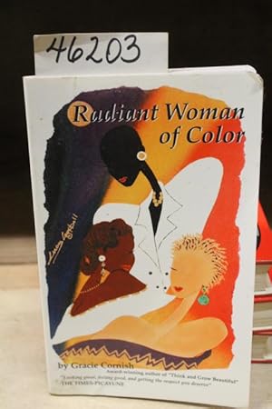 Image du vendeur pour Radiant Woman of Color: Embrace, Enhance and Enjoy the Beauty of Your Total Being mis en vente par Princeton Antiques Bookshop