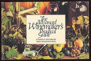 Bild des Verkufers fr The Advanced Winemaker's Practical Guide zum Verkauf von Between the Covers-Rare Books, Inc. ABAA