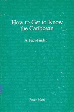 How to Get To Know the Caribbean. A Fact Finder