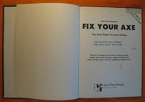 Bild des Verkufers fr Fix Your Axe: Easy Guitar Repairs You Can Do at Home How to Fix Bridges, Frets, Necks, Pickups, Plugs, Heads, Truss Rods, Bindings, Toggle Switches, and Other Trouble Spots without Spending a Lifetime at It zum Verkauf von Pistil Books Online, IOBA
