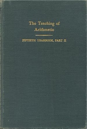 THE FIFTIETH YEARBOOK OF THE NATIONAL SOCIETY FOR THE STUDY OF EDUCATION: Part II, THE TEACHING O...
