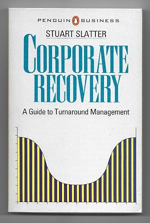 Immagine del venditore per Corporate Recovery - a Guide to Turnarond Management venduto da The Bookshop at Beech Cottage