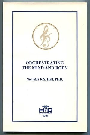 Bild des Verkufers fr Orchestrating the Mind and Body zum Verkauf von Book Happy Booksellers