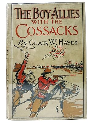 The BOY ALLIES With The COSSACKS. The Boy Allies of the Army Series #3