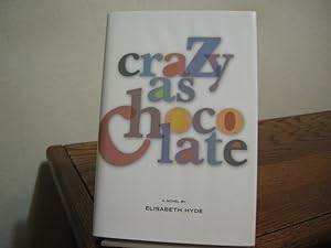 Seller image for Crazy As Chocolate for sale by Bungalow Books, ABAA