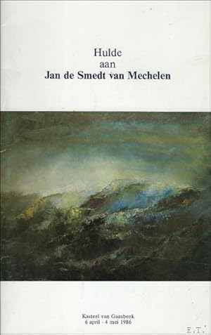 Seller image for HULDE AAN JAN DE SMEDT VAN MECHELEN. for sale by BOOKSELLER  -  ERIK TONEN  BOOKS